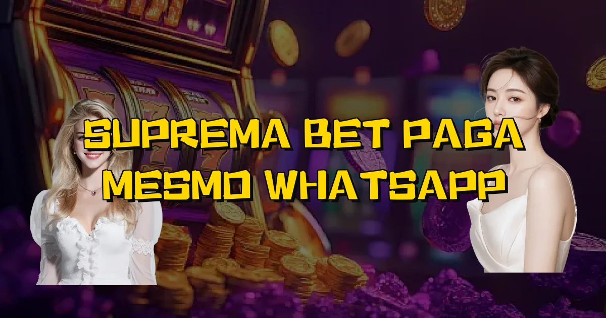 Suprema Bet Paga Mesmo Whatsapp Oficial