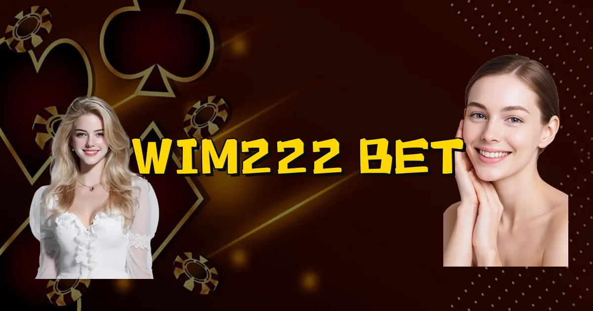 Wim222 Bet Oficial