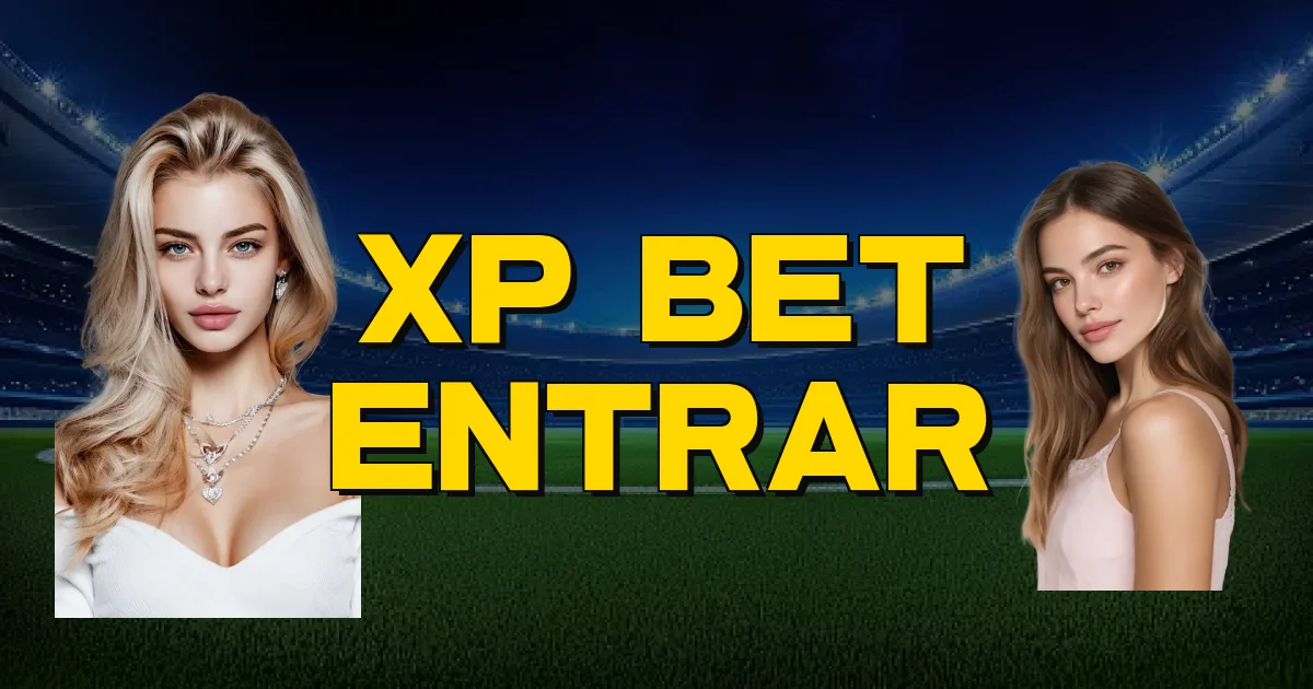 Xp Bet Entrar Oficial